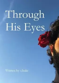 Image of Through His Eyes by S Hukr