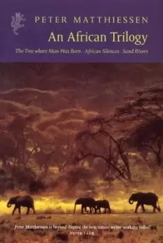 Image of African trilogy by Peter Matthiessen