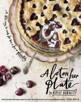 Image of A Lot on Her Plate by Rosie Birkett Hardback