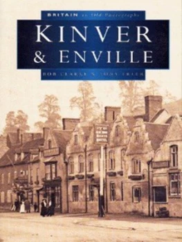 Image of Kinver and Enville by Bob Clarke and Tony Freer Paperback