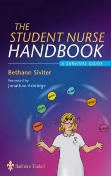 Image of The Student Nurse Handbook by Bethann Siviter Paperback