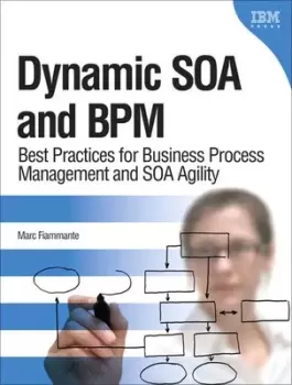 Image of Dynamic SOA and BPM by Marc Fiammante