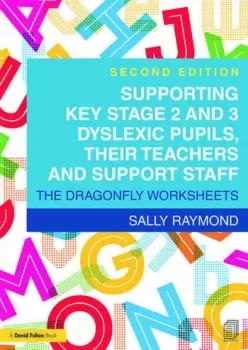 Image of Supporting Key Stage 2 and 3 Dyslexic Pupils their Teachers and Support Staff The Dragonfly Worksheets