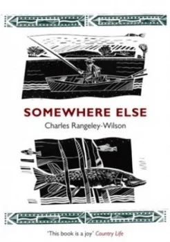 Image of Somewhere else by Charles Rangeley-Wilson