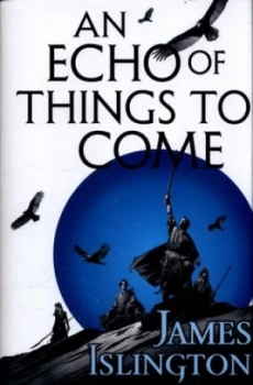 Image of An Echo of Things to Come by James Islington Hardback