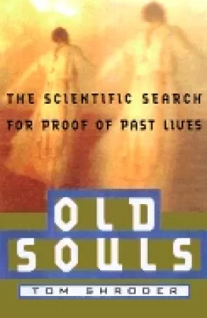 Image of old souls the scientific evidence for past lives