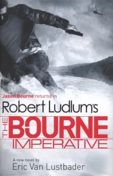 Image of Robert Ludlums the Bourne Imperative by Robert Ludlum Hardback