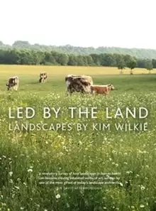 Image of Led by the Land : Landscapes