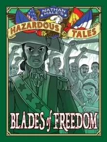 Image of Blades of Freedom (Nathan Hale's Hazardous Tales #10) : A Tale of Haiti, Napoleon, and the Louisiana Purchase
