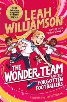 Image of The wonder team and the forgotten footballers - Leah Williamson - Paperback - Used