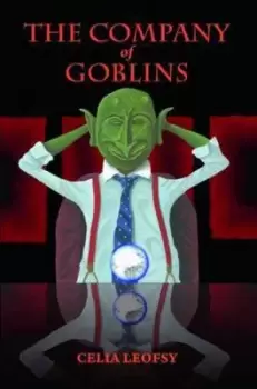 Image of The company of goblins by Celia Leofsy
