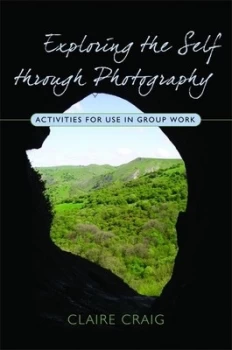Image of Exploring the Self through Photography by Claire Craig Book