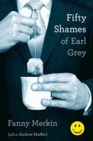 Image of fifty shames of earl grey a parody