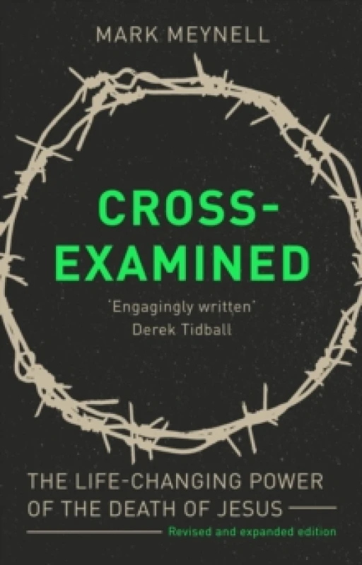 Image of cross examined the life changing power of the death of jesus 9781789741711