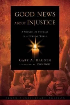 Image of Good News about Injustice by Gary a Haugen Paperback