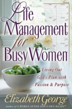 Image of Life Management for Busy Women by Elizabeth George Paperback
