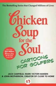 Image of Chicken Soup for the Soul by Jack Canfield and Mark Victor Hansen and John Mcpherson Book