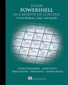 Image of Learn PowerShell in a Month of Lunches: Covers Windows, Linux, and macOS
