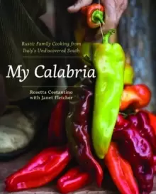 Image of My Calabria : Rustic Family Cooking from Italy's Undiscovered South
