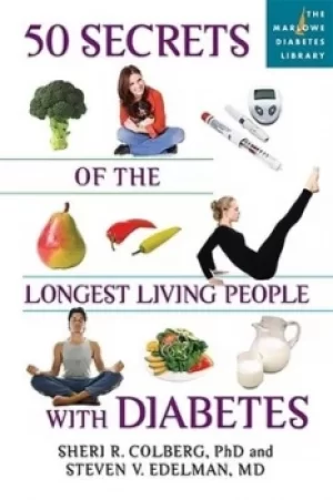 Image of 50 secrets of the longest living people with diabetes by Sheri Colberg