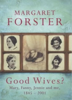 Image of Good Wives by Margaret Forster Hardback