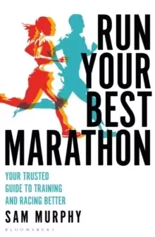 Image of Run Your Best Marathon : Your trusted guide to training and racing better