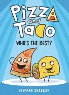 Image of pizza and taco whos the best