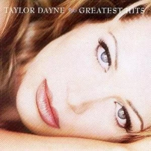 Image of Greatest Hits by Taylor Dayne CD Album