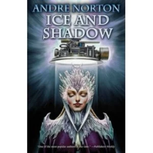 Image of Ice and Shadow by Andre Norton (Book, 2013)