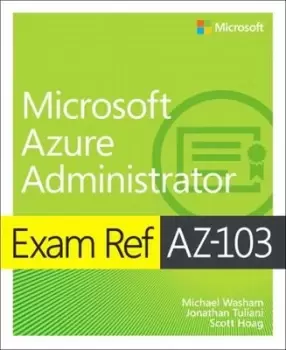 Image of Exam ref AZ-103 Microsoft Azure administrator - Michael Washam - Paperback - Used