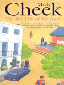 Image of The Sex Life of My Aunt by Mavis Cheek Paperback