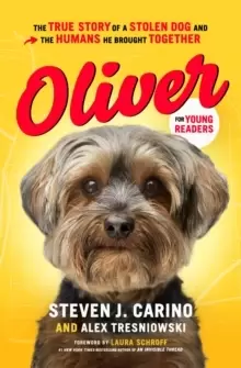 Image of Oliver for Young Readers : The True Story of a Stolen Dog and the Humans He Brought Together