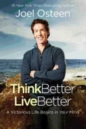 Image of think better live better a victorious life begins in your mind