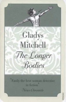 Image of The Longer Bodies by Gladys Mitchell Book