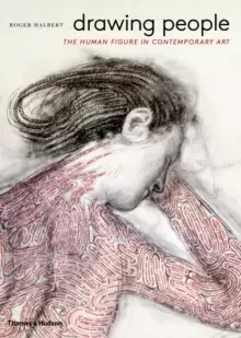 Image of Drawing People : The Human Figure in Contemporary Art