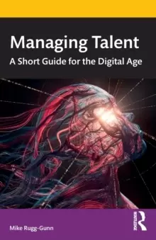 Image of Managing Talent : A Short Guide for the Digital Age