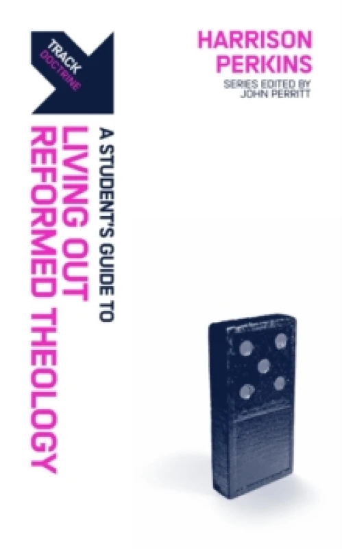 Image of Track: A Student's Guide to Living Out Reformed Theology Paperback / softback