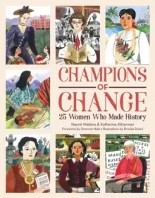 Image of Champions of Change : 25 Women Who Made History