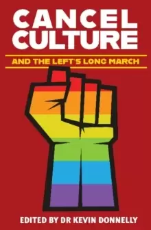 Image of Cancel Culture and the Left's Long March