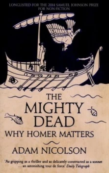 Image of The Mighty Dead by Adam Nicolson Paperback