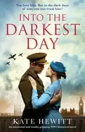 Image of into the darkest day an emotional and totally gripping ww2 historical novel