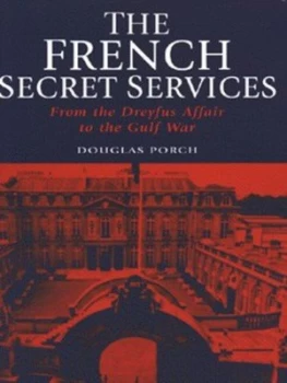 Image of The French Secret Services by Douglas Porch Hardback