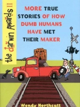 Image of The Darwin Awards Ii by Wendy Northcutt Hardback