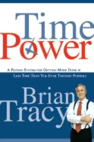 Image of time power a proven system for getting more done in less time than you ever