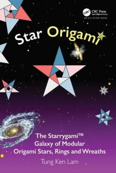 Image of Star OrigamiThe Starrygami Galaxy of Modular Origami Stars Rings and Wreaths