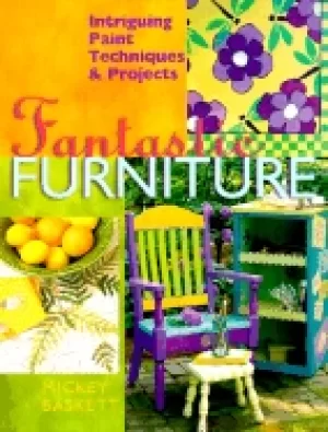 Image of fantastic furniture intriguing Paint techniques and projects