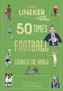 Image of 50 Times Football Changed the World