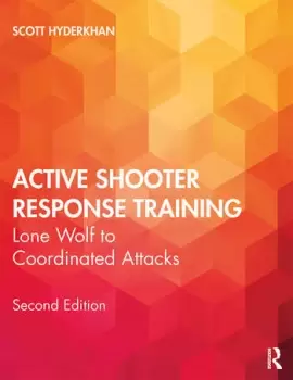 Image of Active Shooter Response TrainingLone Wolf to Coordinated Attacks