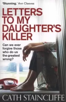 Image of Letters to my daughters killer by Cath Staincliffe
