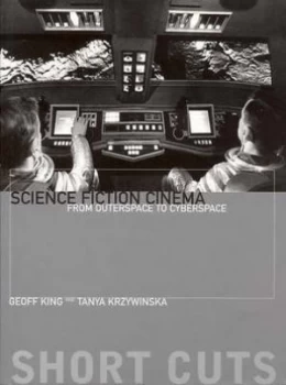 Image of Science Fiction Cinema by Geoff King Paperback